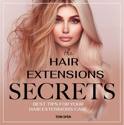 Hair Extensions Secrets & Pflegegeheimnisse