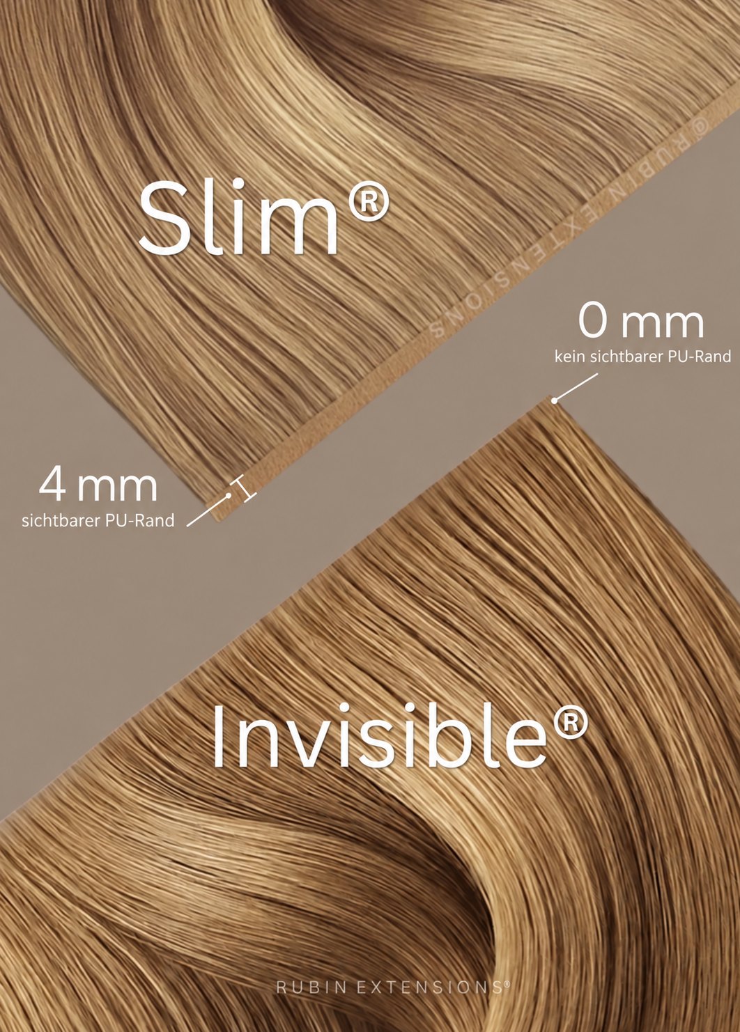 SLIM® und INVISIBLE® im Vergleich: SLIM mit sichtbarem PU-Rand, INVISIBLE ohne sichtbaren PU-Rand – Rubin Extensions®
